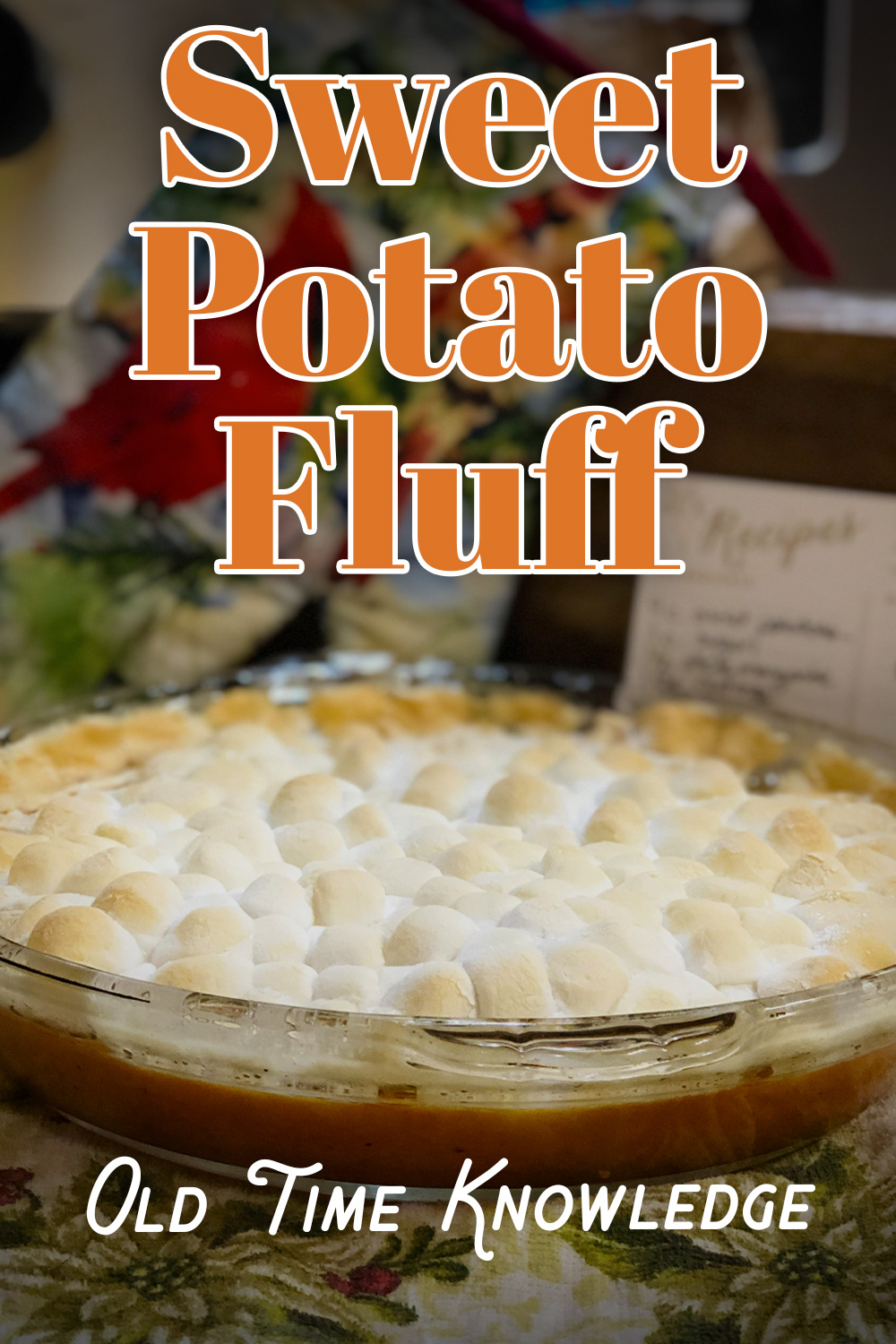 How to Make Sweet Potato Fluff (My grandmother’s recipe!)