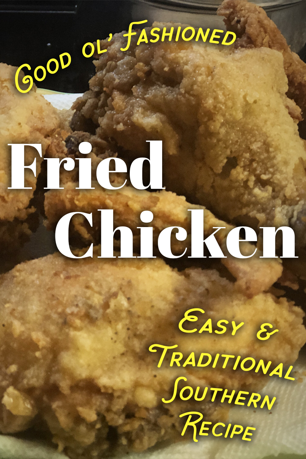 Fried Chicken – Easy & Traditional Recipe | 2 ingredients + salt & pepper