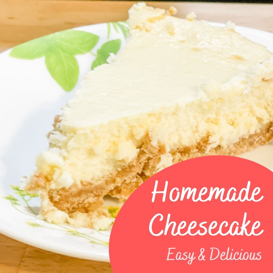 Easy Homemade Cheesecake with Perfect Graham Cracker Crust