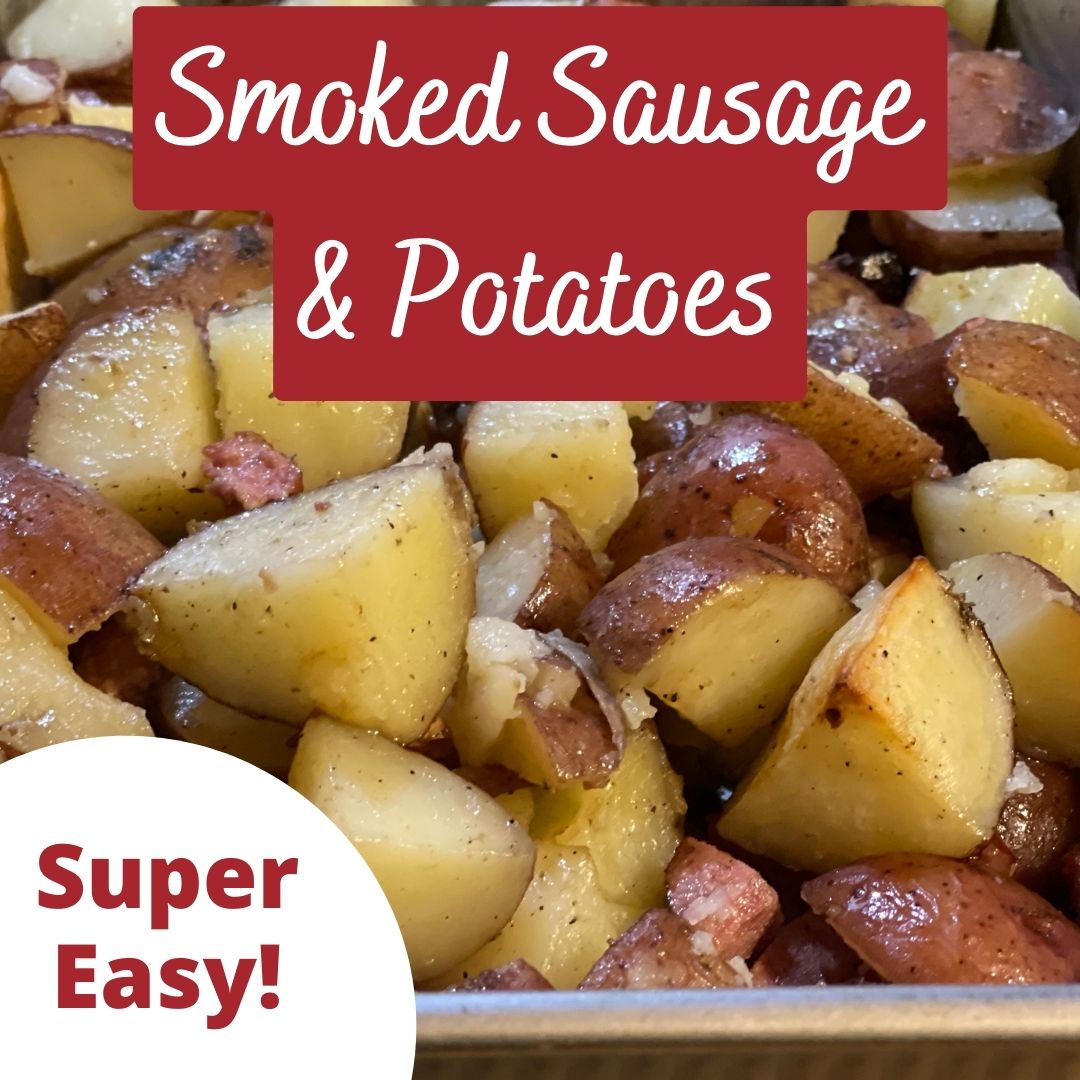 Smoke Sausage & Potatoes – Quick & Easy Supper